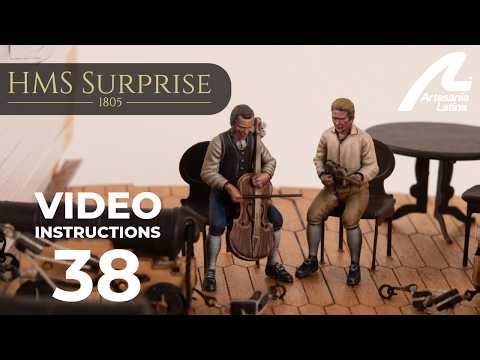 HMS Surprise 1:48 scale - Assembly INSTRUCTIONS Video 38 - Artesania Latina ref. #22906