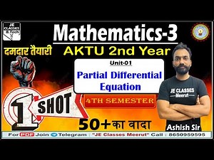 #01 Engineering Mathematics -3 One Shot Video || B.Tech 3rd Semester || UNIT- 01 | JE CLASSES B.Tech