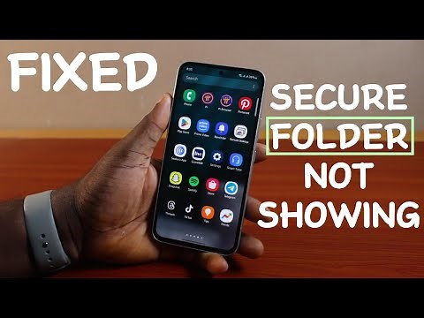 How to Fix Secure Folder Not Showing in Samsung