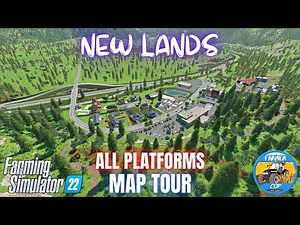 NEW LANDS - Map Tour - Farming Simulator 22