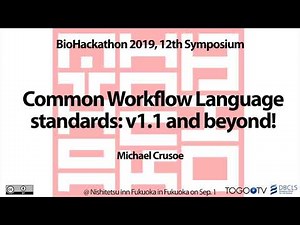 Common Workflow Language standards: v1.1 and beyond! @ BioHackathon2019