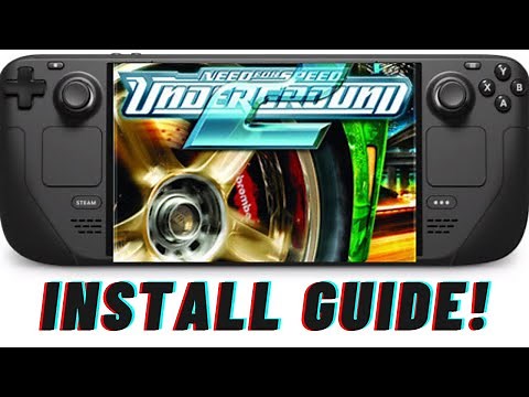 Steam Deck Guide: How to install Need for Speed Underground 2