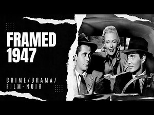 Framed 1947 | Crime/Drama/Film-noir