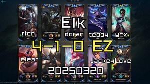 【Elk】20250320 韩服OB 王者局 4-1-0 EZ 同边JackeyLove 机器人 对面 teddy rich doran ycx_哔哩哔哩_bilibili