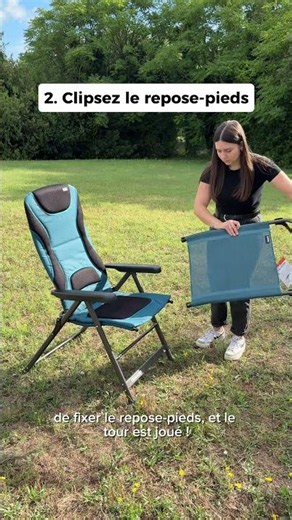 Transformez votre fauteuil de camping en relax en quelques minutes ! ⏱️