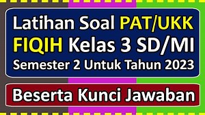 25 Soal & Kunci Jawaban Fiqih Kelas 3 SD Semester 2: Shalat Sunnah Rawatib Dikerjakan Secara? - Tribunnewsmaker.com