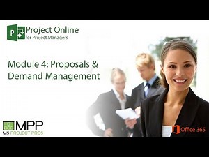 Project Online for Project Managers-Proposals and Demand Management Overview