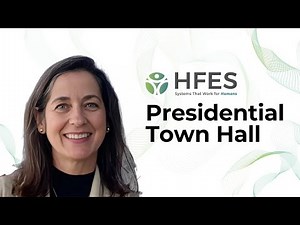 HFES Presidential Town Hall | May 2025