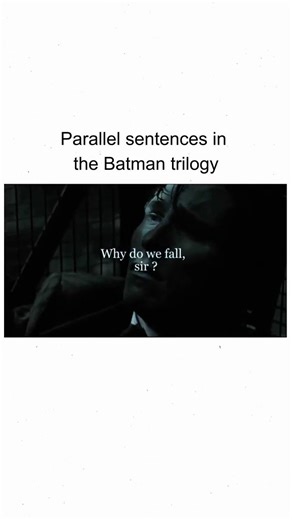 Parallel sentences in the Batman Trilogy