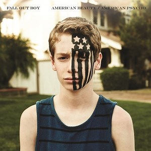 Fall Out Boy - American Beauty / American Psycho