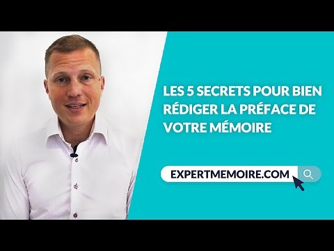 Les 5 secrets pour bien rédiger la préface de votre mémoire