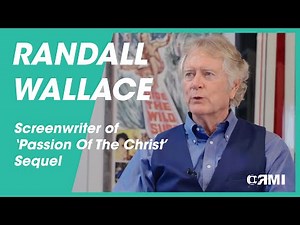 Randall Wallace - Screenwriter of 'Passion Of The Christ' Sequel