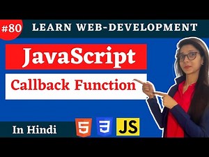 JavaScript: what is callback function in js in hindi ? | #80 #javascriptinhindi #callbackfunction