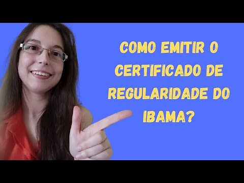 Como emitir o Certificado de Regularidade do IBAMA?