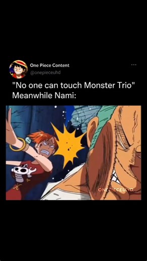One Piece Content in UHD on Instagram: "Nami always beating the Monster Trio has become one of the funniest running gags in One Piece. No matter how strong Luffy, Zoro, or Sanji get—even after defeating warlords, admirals, and giant sea monsters—they instantly fold the moment Nami gets angry. Her punches somehow ignore power levels, haki, and logic itself, proving that the true strongest force on the Sunny is not Gear 5 or Asura, but Nami’s rage. It highlights her role as the crew’s emotional an