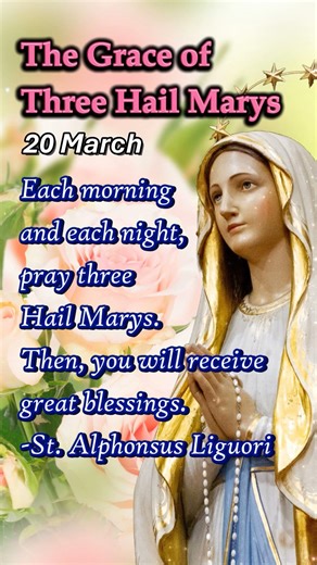 Three Hail Marys | Miracle Prayers for Mercy, Healing, Peace | 20 March