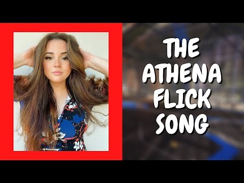 THE ATHENA FLICK SONG