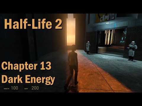 Half-Life 2 - Chapter 13: Dark Energy