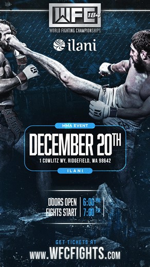 ONE MONTH AWAY WFC 184 will LIVE from  @ilaniresort on Saturday, December 20th. Get your tickets now. | WFC: World Fighting Championships | Facebook