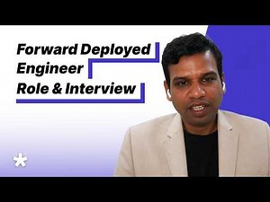 Forward Deployed Engineer | Role & Interview Overview