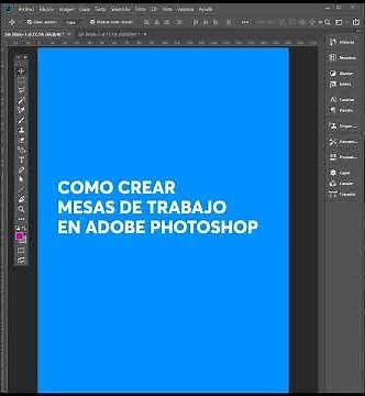 Mesas de trabajo en Adobe Photoshop. Tutorial rápido.