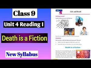 Class 9 English Chapter 4 Reading I Death is a Fiction all Exercise Solution | Unit 4 Life and Death