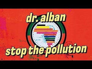 Dr. Alban - Stop The Pollution (Official Audio)