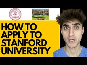How To Apply to Stanford University! Step By Step