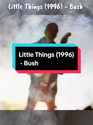 Discover the Emotions in Bush's 'Little Things' (1996)