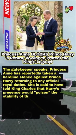 Princess Anne Blocks Harry’s Return, Protecting the Crown! 🚫 #royal #news #PrincessAnne