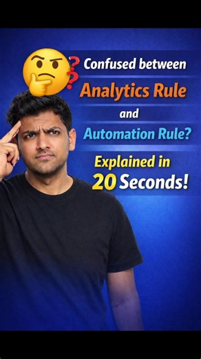 Microsoft Sentinel: Analytics Rule vs Automation Rule Explained in 20 Seconds