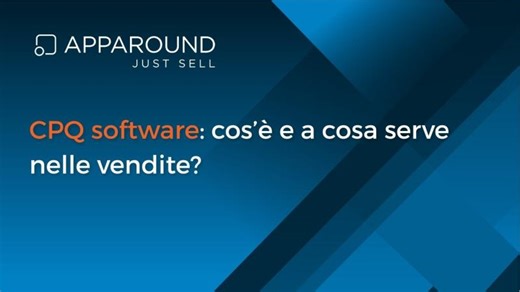 Cos’è il CPQ? Guida semplice al Configure Price Quote per le vendite | Apparound