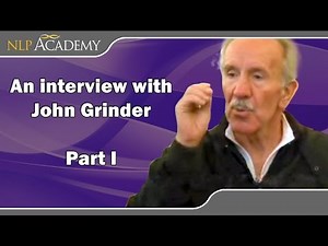 An Interview with John Grinder - Part I