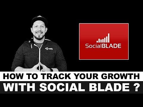 SocialBlade How to use and track your YouTube growth with SocialBlade ?
