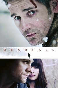 La huida (Deadfall) - Película 2012 - Cine.com