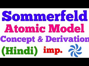 sommerfeld atomic model (part-2)