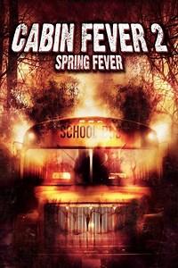 Stream Cabin Fever 2: Spring Fever (2009): Find it on Netflix, Prime Video, Hulu & more