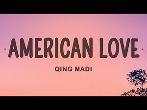 Qing Madi - American Love