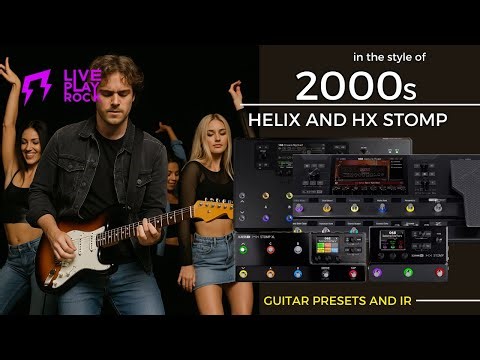 2000s era HELIX HX STOMP Guitar presets and IR Liveplayrock #liveplayrock #line6helix #hxstomp