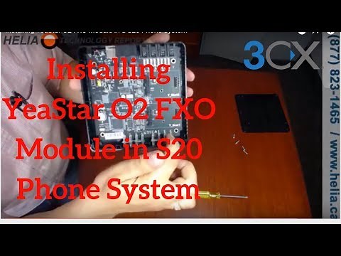Installing YeaStar O2 FXO Module in a S20 Phone System
