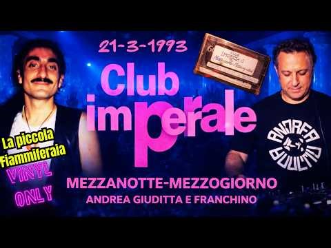 CLUB IMPERIALE 21-3-1993 ANDREA GIUDITTA & FRANCHINO (La piccola fiammiferaia) after hour d'Italia