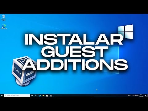 Instalar GUEST ADDITIONS en WINDOWS | VirtualBox