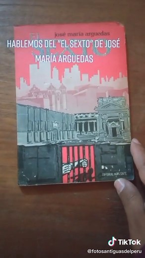 El Sexto de José María Arguedas: Literatura Peruana