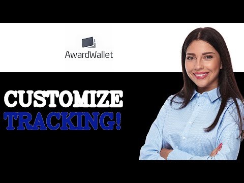 How To Customize AwardWallet Track Points (2025)