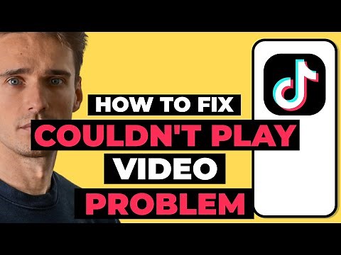 How To Fix TikTok Couldn't Play Video Problem
