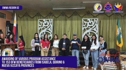 ₱𝟮.𝟰𝟬𝟴 𝗠𝗶𝗹𝗹𝗶𝗼𝗻 𝗙𝗶𝗻𝗮𝗻𝗰𝗶𝗮𝗹 𝗔𝘀𝘀𝗶𝘀𝘁𝗮𝗻𝗰𝗲 𝗔𝘄𝗮𝗿𝗱𝗲𝗱 𝘁𝗼 𝟭𝟱𝟯 𝗢𝗙𝗪 𝗕𝗲𝗻𝗲𝗳𝗶𝗰𝗶𝗮𝗿𝗶𝗲𝘀 𝗳𝗿𝗼𝗺 𝗜𝘀𝗮𝗯𝗲𝗹𝗮, 𝗤𝘂𝗶𝗿𝗶𝗻𝗼, 𝗮𝗻𝗱 𝗡𝘂𝗲𝘃𝗮 𝗩𝗶𝘇𝗰𝗮𝘆𝗮 OWWA RWO2, under the leadership and guidance of Regional Director Virsie B. Tamayao, continues to extend support and assistance to Overseas Filipino Workers (OFWs) and their families through its various welfare and reintegration programs in the provinces of Isabela, Quirino, and Nueva Vizcaya. In t
