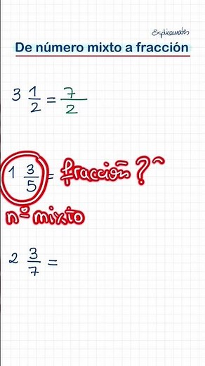 De número mixto a fracción