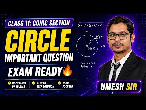 Class 11 NCERT Maths || Chap 11 Conic Sections || Lec 3 Exercise 11.1