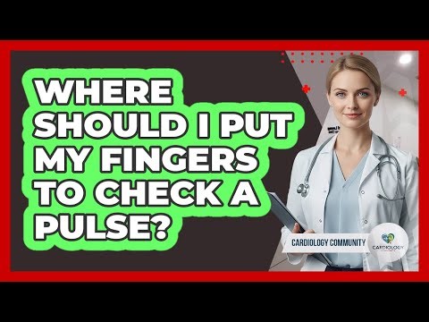 Where Should I Put My Fingers to Check a Pulse?