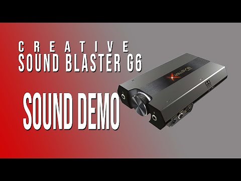 Sound Blaster G6 Sound Demo and Review